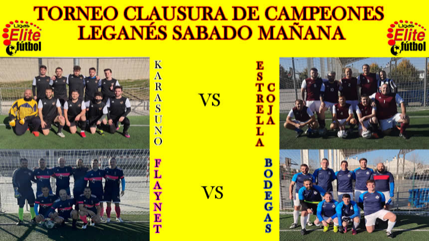 TORNEO CLAUSURA DE CAMPEONES LEGANES SABADO MAÑANA